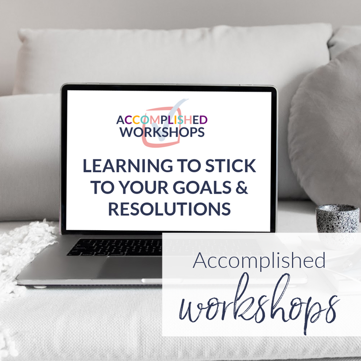Learning to Stick to Your Goals & Resolutions Workshop